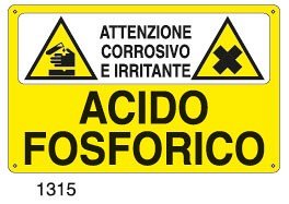 Attenzione corrosivo e irritante-Acido Fosforico - A - Alluminio 500x330 mm