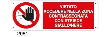 Vietato accedere nella zona contrassegnata con strisce giallo/nere