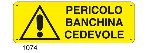 Pericolo banchina cedevole - B - Alluminio 765x270 mm