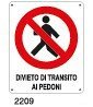 Divieto di transito ai pedoni - A - PVC adesivo 115x160 mm