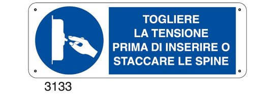 Togliere la tensione prima di inserire o staccare le spine - C - Alluminio 330x500 mm