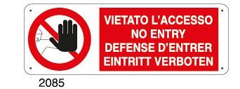 Vietato l'accesso, no entry,defense d'entrer, eintritt verboten - E - Alluminio 500x700 mm