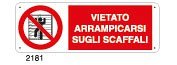 Vietato arrampicarsi sugli scaffali - A - PVC adesivo 350x125 mm