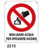 Non usare acqua per spegnere incendi - A - Alluminio 115x160 mm