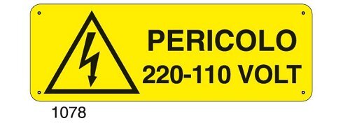 Pericolo 220-110 Volt - B - Alluminio 765x270 mm