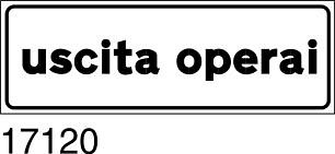 Uscita Operai - A - Ferro CL.1 53x18 cm