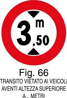 Transito vietato ai veicoli aventi altezza superiore a... metri - C - Ferro CL.1 90cm