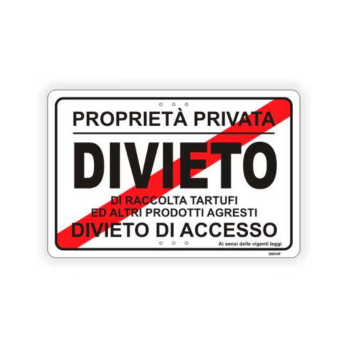 Cartello Proprietà privata divieto di raccolta tartufi ed altri prodotti