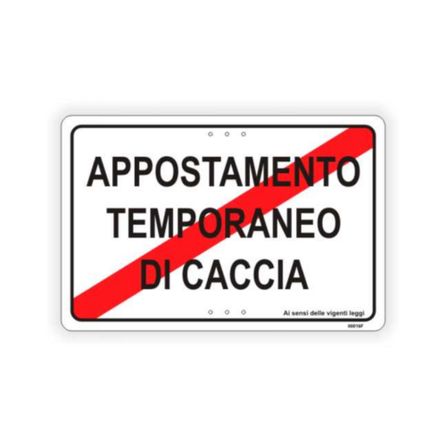 Cartello Appostamento temporaneo di caccia
