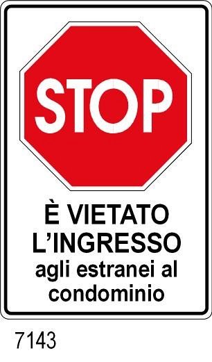 E' vietato l'ingresso agli estranei al condominio - B - Alluminio - 400x600 mm