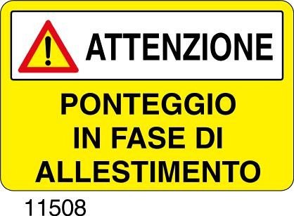 Ponteggio in fase di allestimento - B - Alluminio 700x500 mm