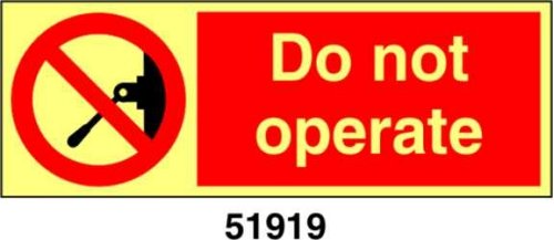 Do not operate - A - ADL 200x75 mm