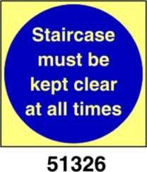 Staircase must be kept clear at all times -la scala deve essere tenuta libera in ogni momento - A - PVL 100x100 mm