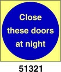 Close these doors at night - chiudere queste porte di notte - B - PVL 150x150 mm