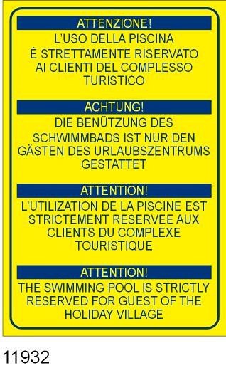 L'uso della piscina è strettamente riservato ai clienti del complesso turistico - AD - PVC Adesivo