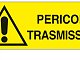 Pericolo trasmissioni